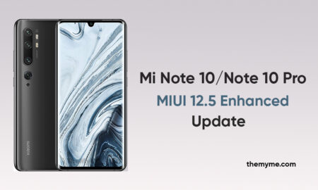 Xiaomi Mi Note 10 and Note 10 Pro MIUI 12.5 Enhanced version update