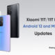 Xiaomi 11T Android 12 MIUI 13 Update