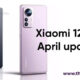 Xiaomi 12 Pro April update