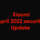 April 2022 security patch update