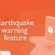 Earthquake warning Feature