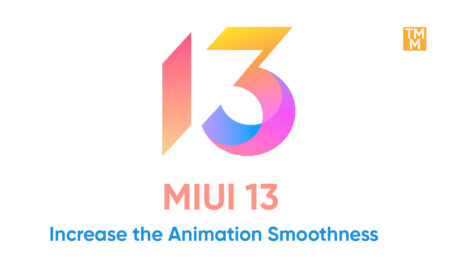 MIUI 13 Increase the Animation Smoothness