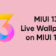 MIUI 13 Live wallpaper install