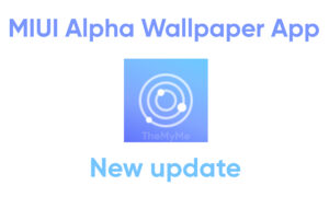 MIUI Alpha Wallpaper App update