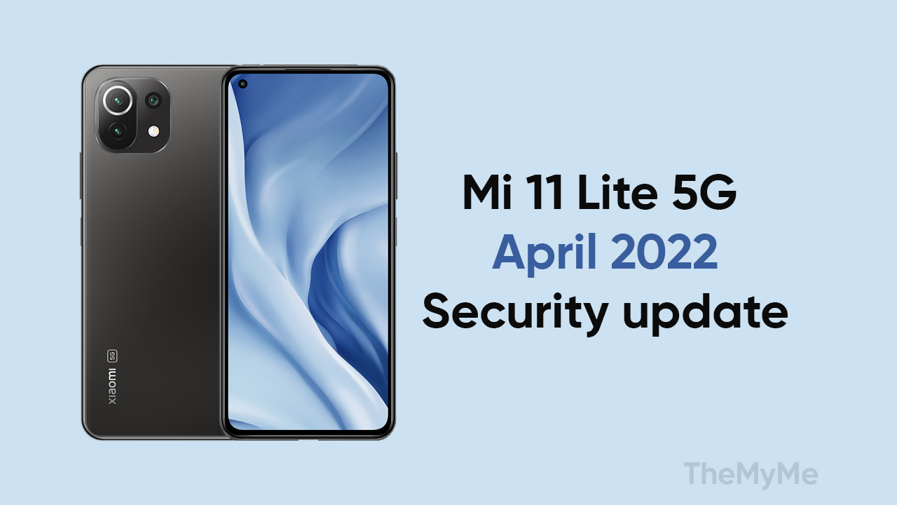 Mi 11 Lite 5G April security update