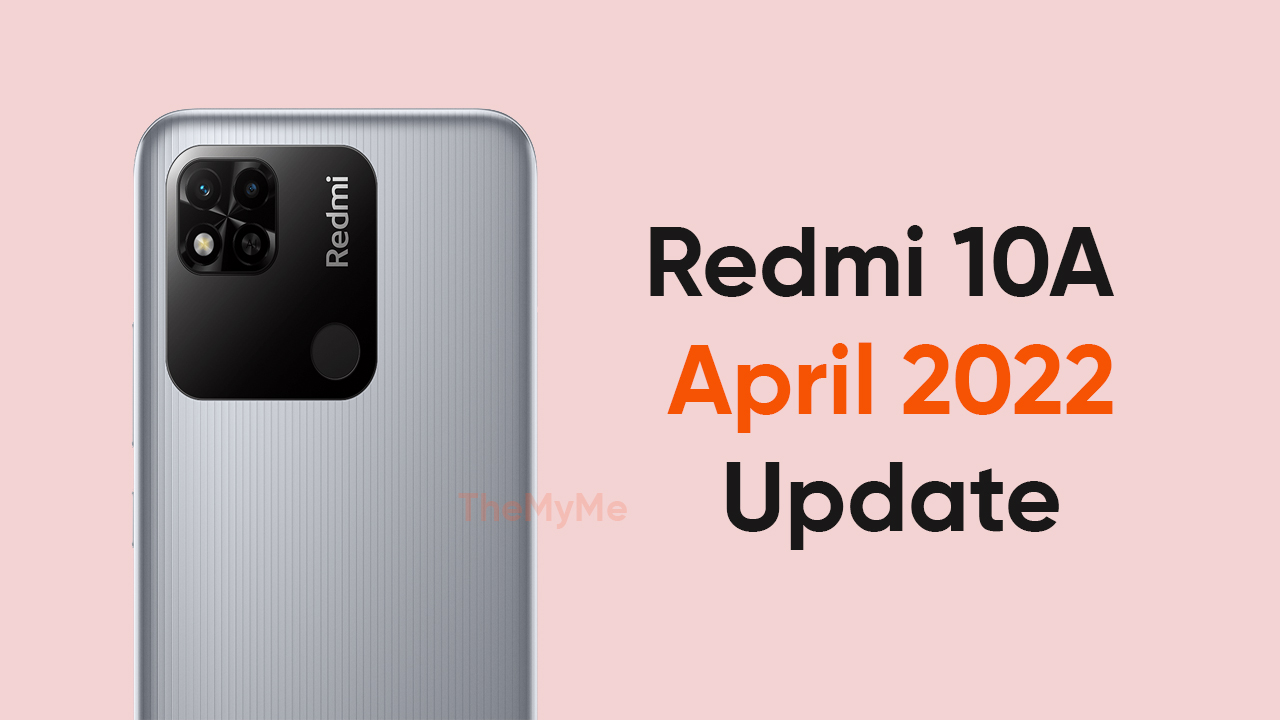 Redmi 10A April update