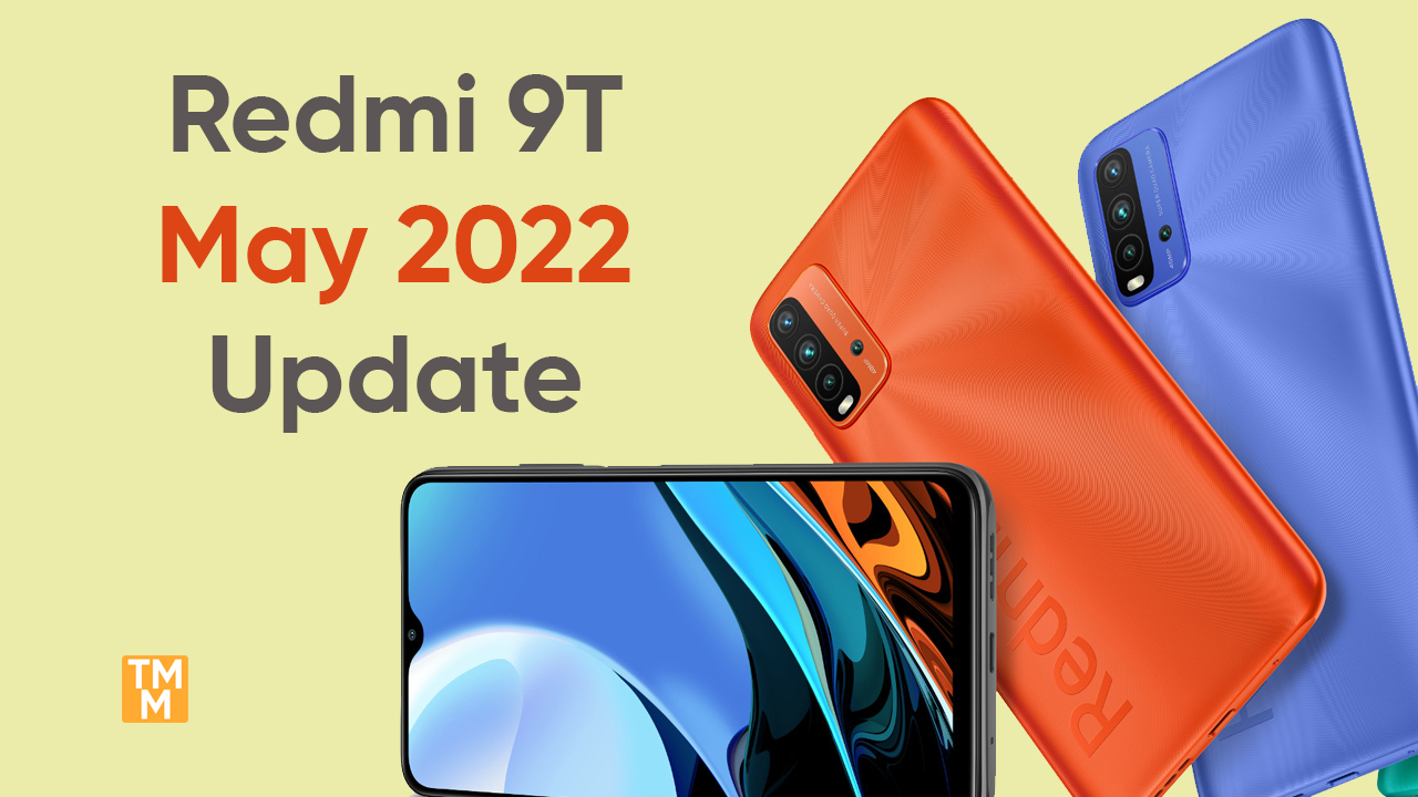 Redmi 9T May 2022 update