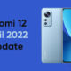 Xiaomi 12 April 2022 security update