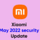 Xiaomi May update List