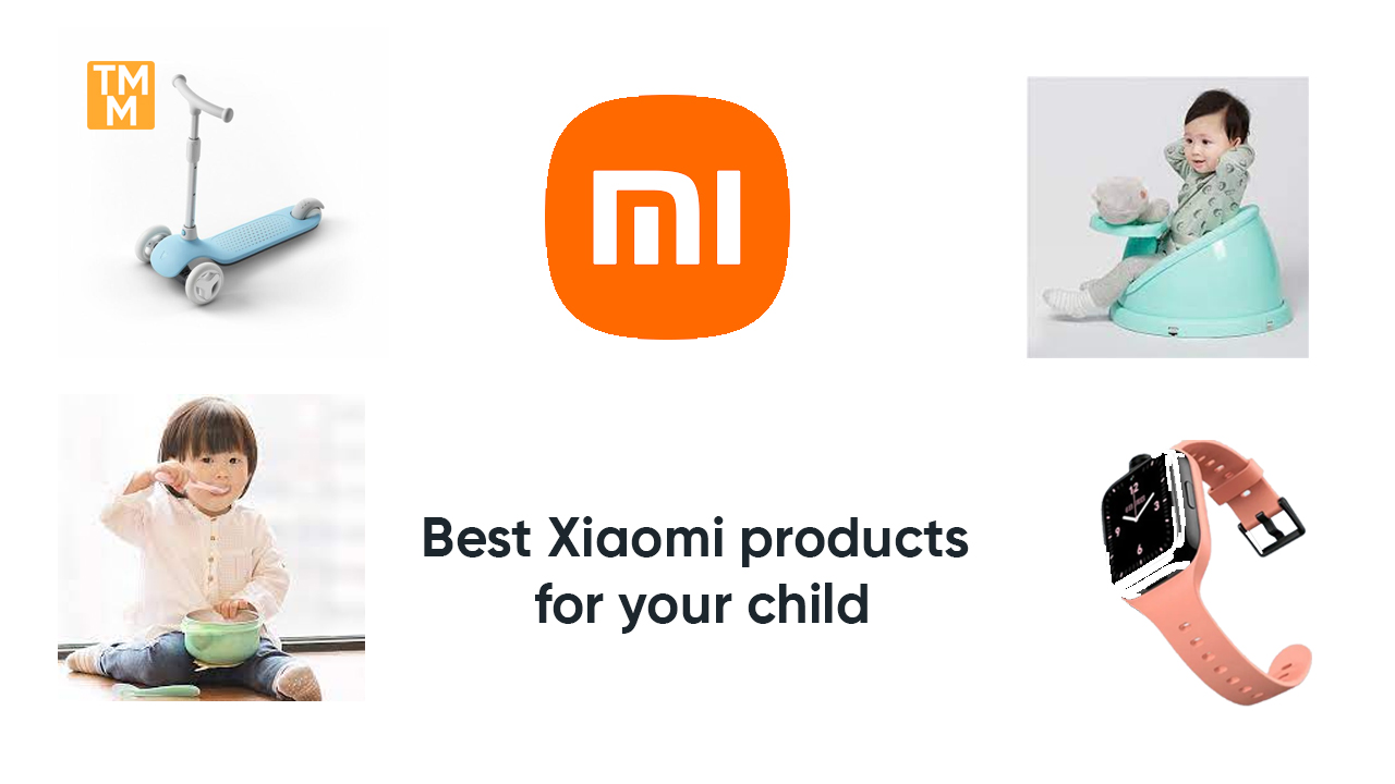 Best Xiaomi products for your child