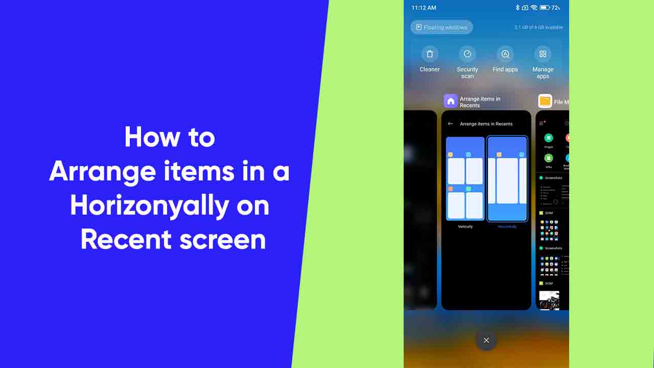 How to Arrange items in a Horizonyally on Recent screen