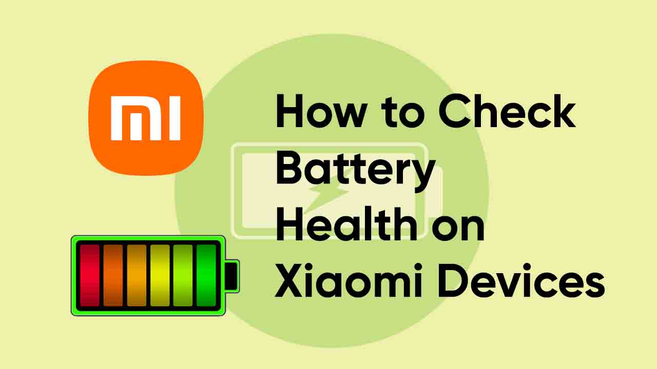 How to Check Battery Health on Xiaomi Devices