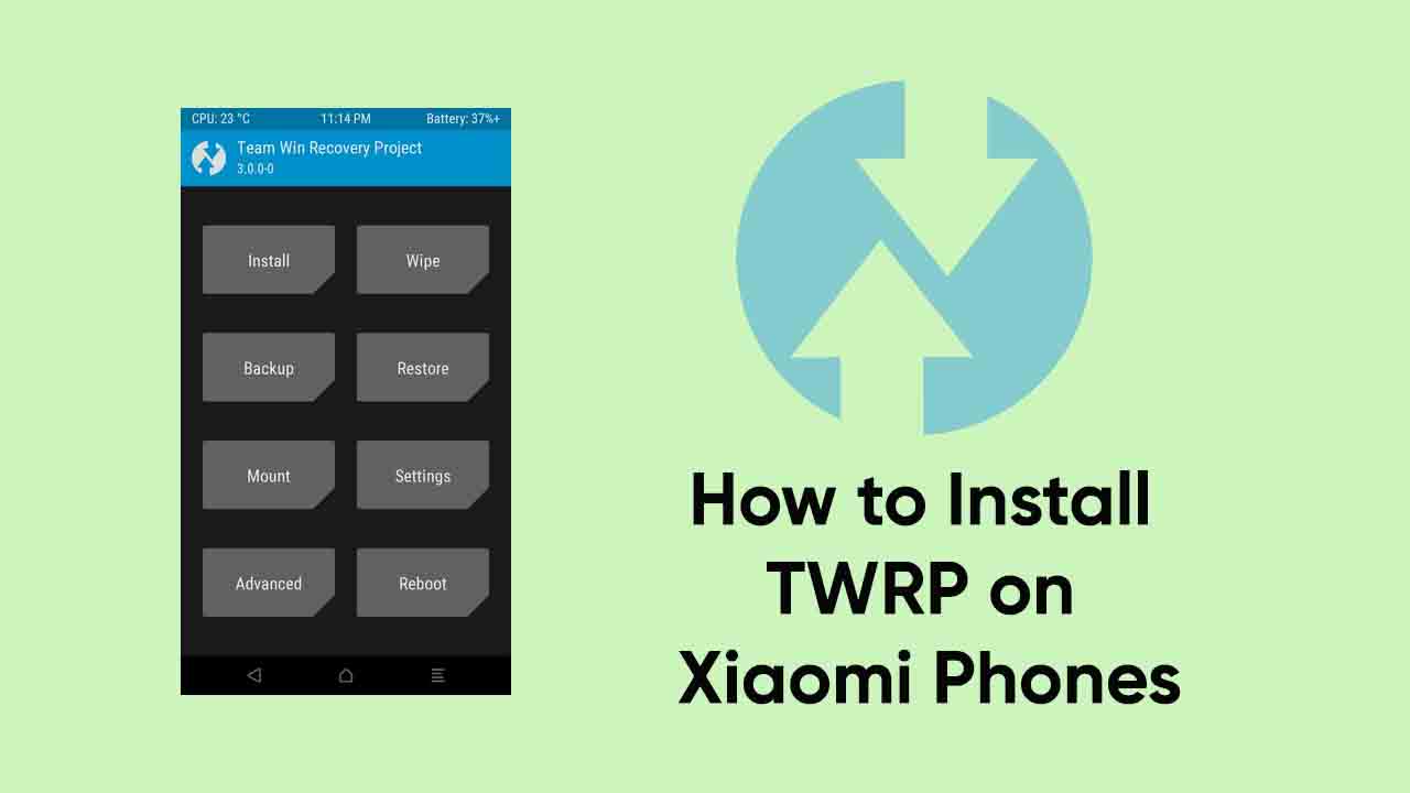 How to Install TWRP on Xiaomi Phones