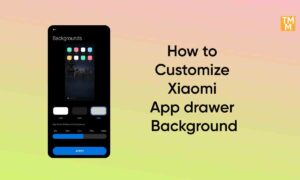 How to customize Xiaomi App drawer Background