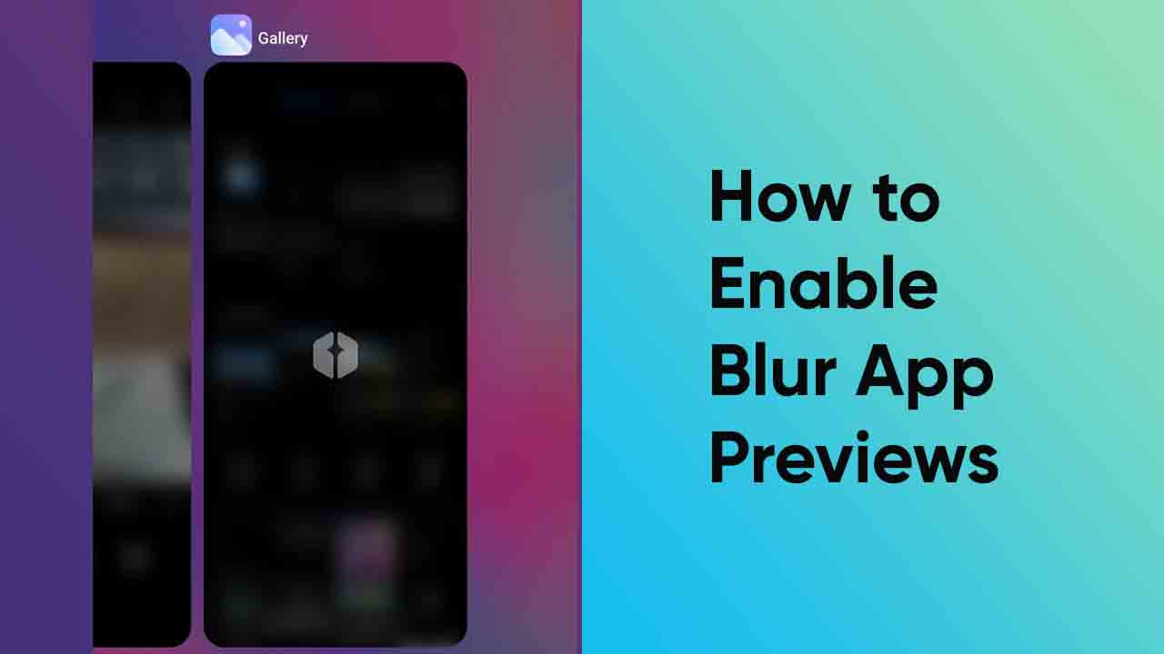 How to enable Blur App Previews
