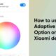 How to use Adaptive colours option on Xiaomi devcies