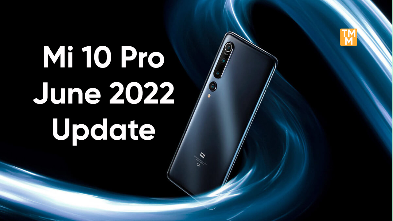 Mi 10 Pro June update