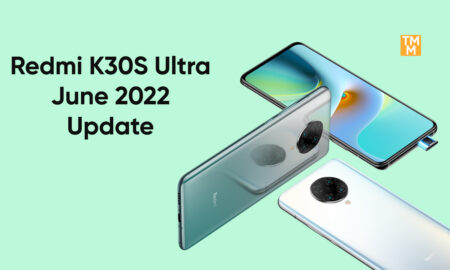 Redmi K30S Ultra June Update