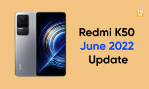 Redmi K50 June Update