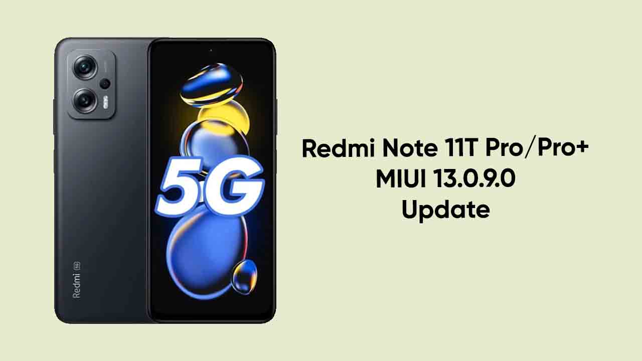 Redmi Note 11T Pro and Pro+