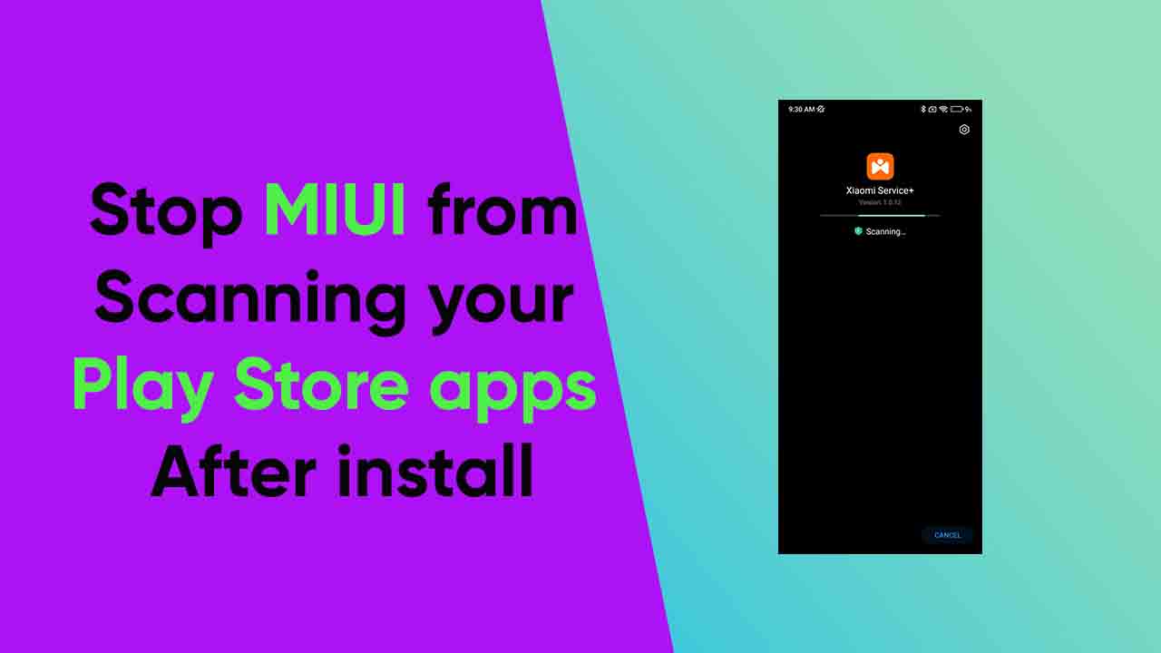 Stop MIUI scanning Play Store apps after install