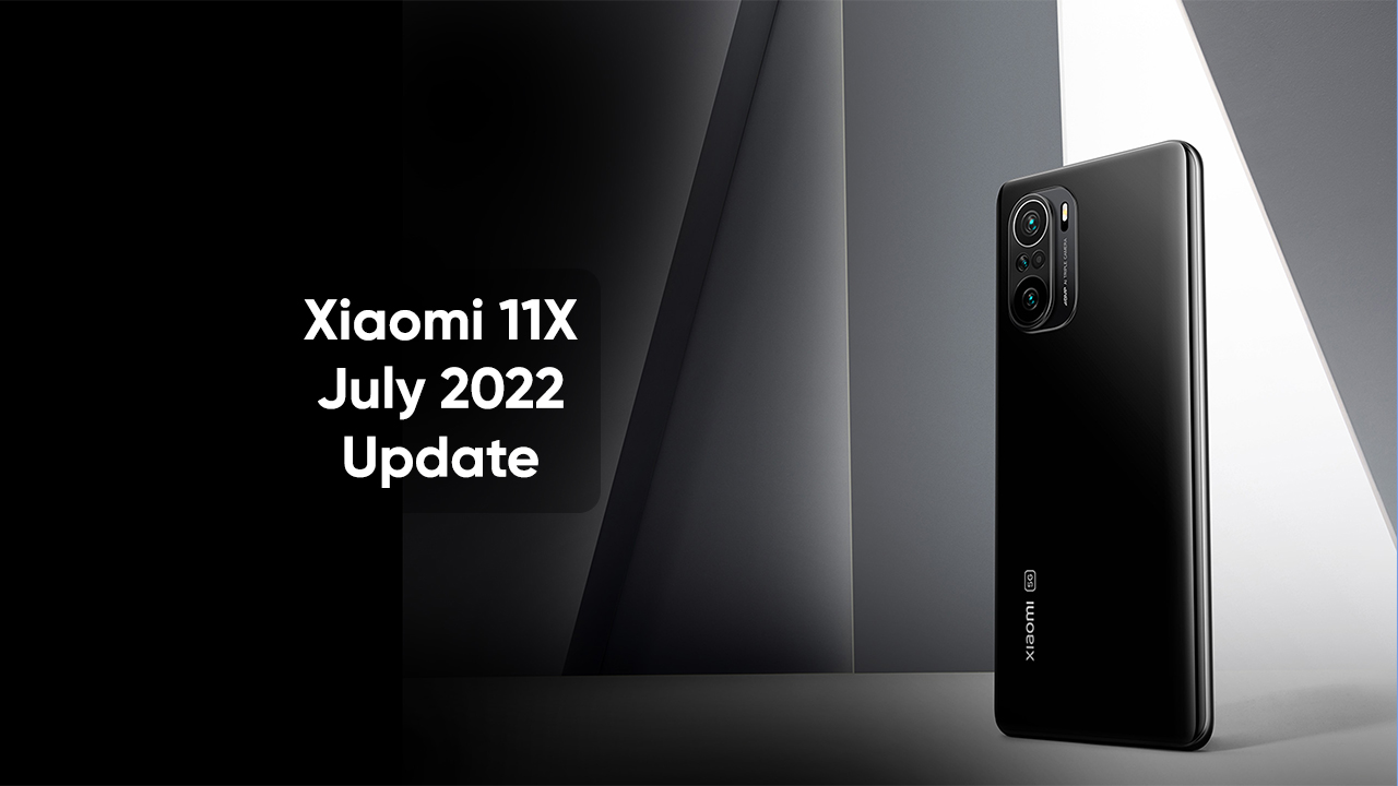 Xiaomi 11X July 2022 update